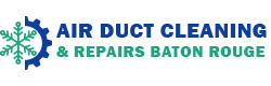 Air Duct Cleaning & Repairs Baton Rouge
